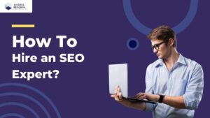 How to Hire an SEO Expert